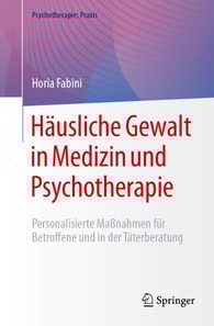 Häusliche Gewalt in Medizin und Psychotherapie