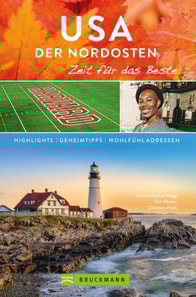 Bruckmann Reiseführer USA der Nordosten: Zeit für das Beste