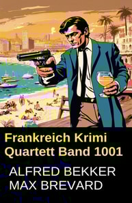 Frankreich Krimi Quartett Band 1001