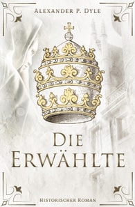 Die Erwahlte