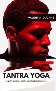 TANTRA YOGA -Le petit guide de poche pour les jolies femmes