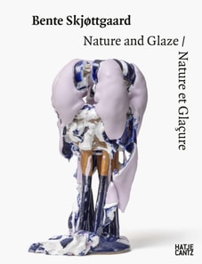 Bente Skjottgaard: Nature and Glaze/Nature et Glacure