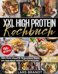 XXL High Protein Kochbuch