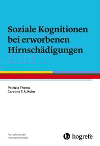 Soziale Kognitionen bei erworbenen Hirnschädigungen