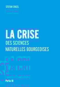 La crise des sciences naturelles bourgeoises