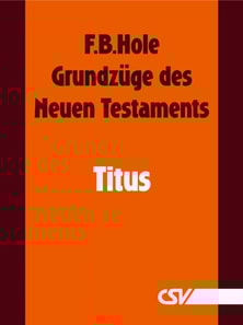Grundzüge des Neuen Testaments - Titus