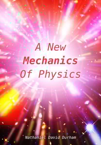 New Mechanics Of Physics
