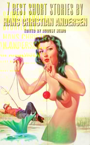 7 best short stories by Hans Christian Andersen