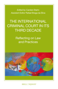 International Criminal Court in Its Third Decade