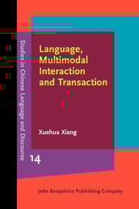 Language, Multimodal Interaction and Transaction