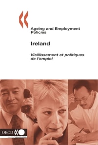 Ageing and Employment Policies/Vieillissement et politiques de l'emploi: Ireland 2006