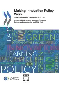 Making Innovation Policy Work Learning from Experimentation