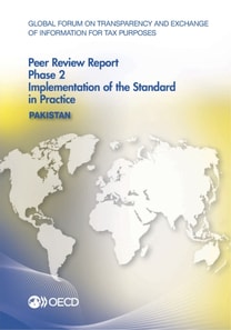 Global Forum on Transparency and Exchange of Information for Tax Purposes Peer Reviews: Pakistan 2016 Phase 2: Implementation of the Standard in Practice