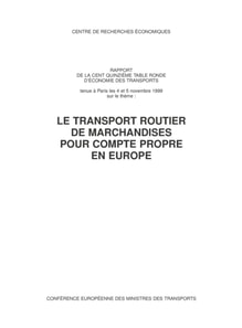 Tables Rondes CEMT Le transport routier de marchandises pour compte propre en Europe