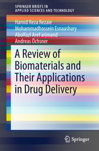 Review of Biomaterials and Their Applications in Drug Delivery