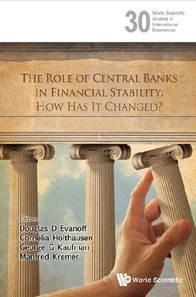 Role Of Central Banks In Financial Stability, The: How Has It Changed?