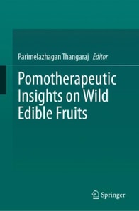 Pomotherapeutic Insights on Wild Edible Fruits