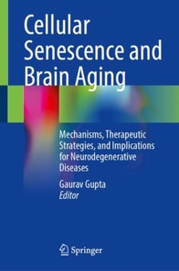 Cellular Senescence and Brain Aging