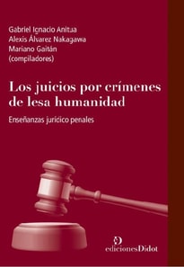 Los juicios por crimenes de lesa humanidad