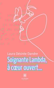 Soignante lambda, a c ur ouvert...