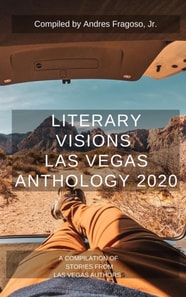 Literary Visions  Las Vegas Anthology 2020