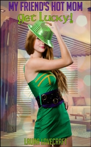 My Friend's Hot Mom: Get Lucky