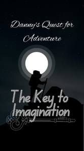 Key to Imagination: Danny's Quest for Adventure