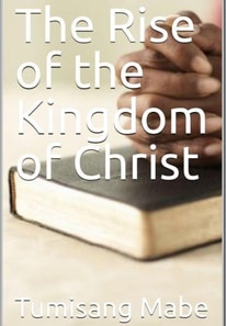 Rise of the kingdom of Christ