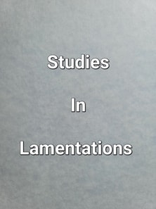 Studies In Lamentations