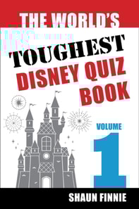 World's Toughest Disney Quiz Book