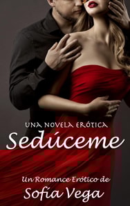 Seduceme. Un Romance Erotico