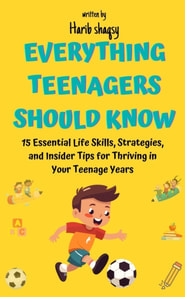 Everything Teenagers Should Know