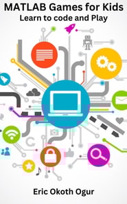 MATLAB Games for Kids: Learn to Code and Play