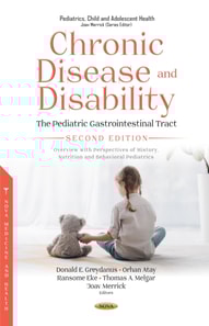 Chronic Disease and Disability: The Pediatric Gastrointestinal Tract, Second Edition. Overview with Perspectives of History, Nutrition and Behavioral Pediatrics