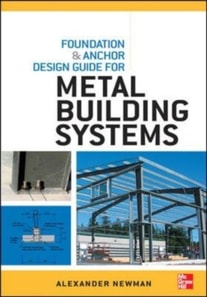 Foundation and Anchor Design Guide for Metal Building Systems