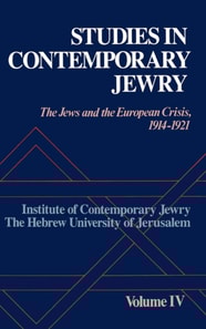 Studies in Contemporary Jewry : Volume IV: The Jews and the European Crisis, 1914-1921