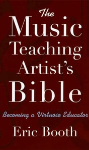 Music Teaching Artist's Bible