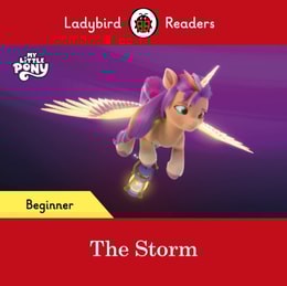 Ladybird Readers Beginner Level   My Little Pony   The Storm (ELT Graded Reader)