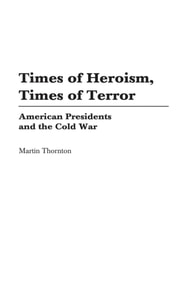 Times of Heroism, Times of Terror