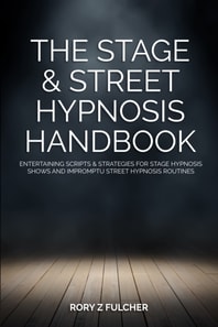 Stage & Street Hypnosis Handbook