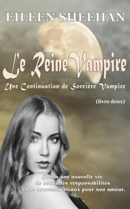 La Reine Vampire: Une Continuation de Sorciere Vampire  [Livre 2]