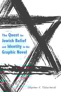 Quest for Jewish Belief and Identity in the Graphic Novel