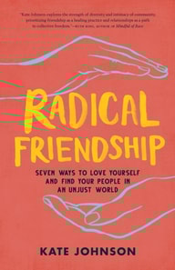 Radical Friendship