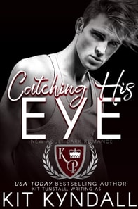 Catching His Eye (Kingwood Prep #1)