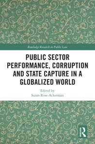 Public Sector Performance, Corruption and State Capture in a Globalized World