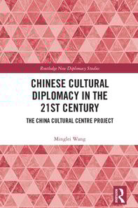 Chinese Cultural Diplomacy in the 21st Century