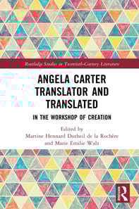 Angela Carter Translator and Translated