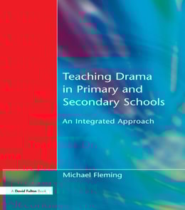 Teaching Drama in Primary and Secondary Schools