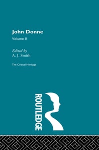 John Donne: The Critical Heritage