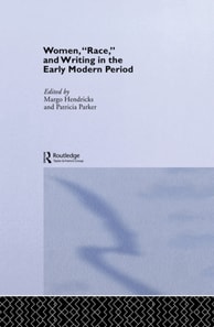 Women, 'Race' and Writing in the Early Modern Period